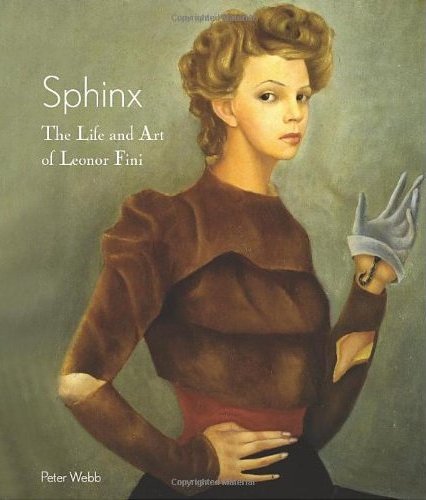 Sphinx, the Life and Art of Leonor Fini and Leonor Fini, Metamorphoses d’un Art.